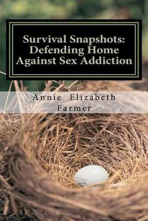 Survival Snapshots de Annie Elizabeth Farmer