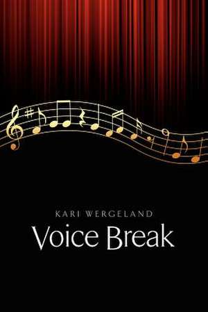 Voice Break de Kari Wergeland