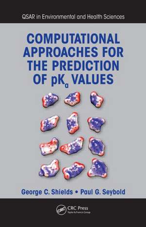 Computational Approaches for the Prediction of pKa Values de George C. Shields