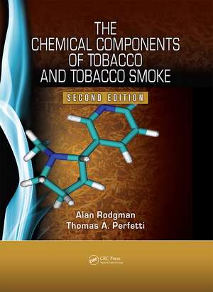 The Chemical Components of Tobacco and Tobacco Smoke de Alan Rodgman