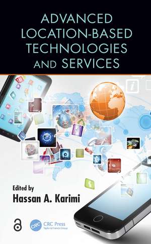 Advanced Location-Based Technologies and Services de Hassan A. Karimi