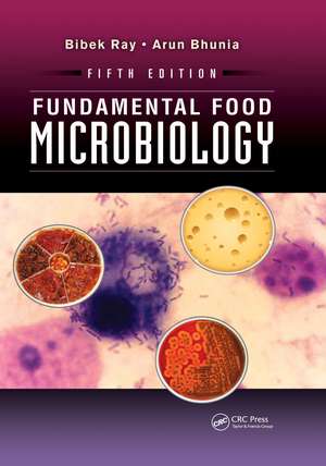 Fundamental Food Microbiology de Bibek Ray