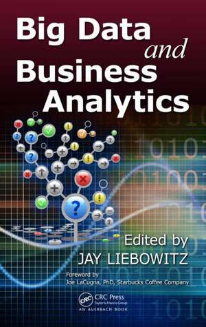 Big Data and Business Analytics de Jay Liebowitz