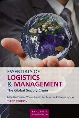 Essentials of Logistics and Management, Third Edition de Corynne Jaffeux