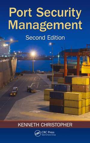 Port Security Management de Kenneth Christopher