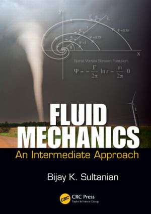 Fluid Mechanics: An Intermediate Approach de Bijay K. Sultanian