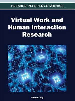 Virtual Work and Human Interaction Research de Shawn Long