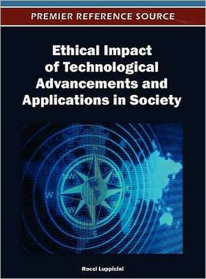 Ethical Impact of Technological Advancements and Applications in Society de Rocci Luppicini