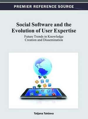 Social Software and the Evolution of User Expertise de Takseva