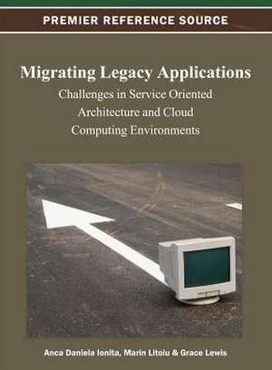 Migrating Legacy Applications de Ionita