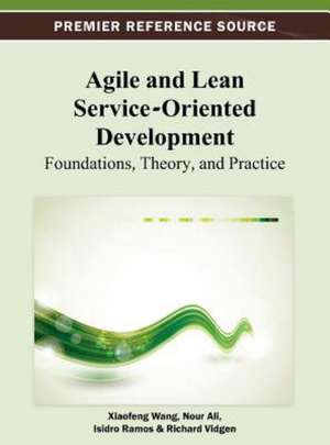 Agile and Lean Service-Oriented Development de Nour Ali