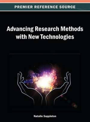 Advancing Research Methods with New Technologies de Natalie Sappleton