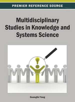 Multidisciplinary Studies in Knowledge and Systems Science de Yang