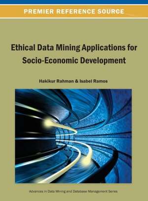 Ethical Data Mining Applications for Socio-Economic Development de A. U. Ed. Rahman