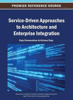 Service-Driven Approaches to Architecture and Enterprise Integration de Kirtana Raja