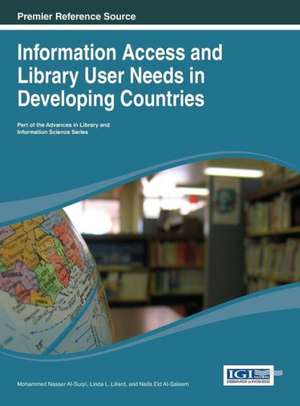 Information Access and Library User Needs in Developing Countries de Al-Suqri