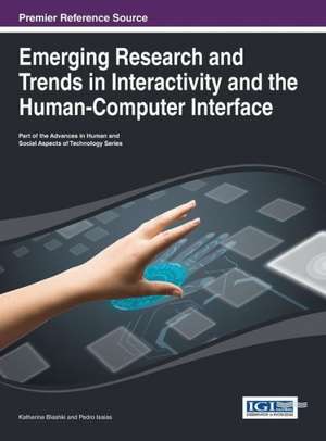 Emerging Research and Trends in Interactivity and the Human-Computer Interface de Blashki