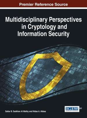 Multidisciplinary Perspectives in Cryptology and Information Security de Al Maliky