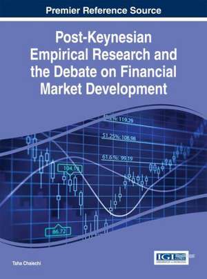 Post-Keynesian Empirical Research and the Debate on Financial Market Development de Taha Chaiechi