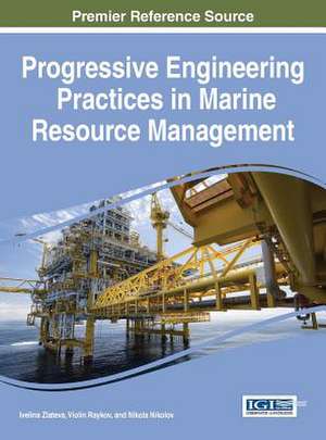 Progressive Engineering Practices in Marine Resource Management de Ivelina Zlateva