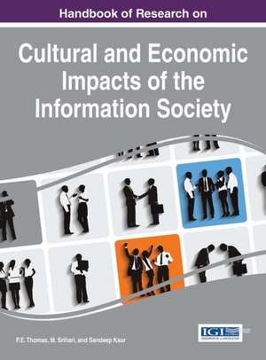 Handbook of Research on Cultural and Economic Impacts of the Information Society de P. E Thomas