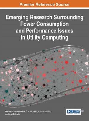 Emerging Research Surrounding Power Consumption and Performance Issues in Utility Computing de Ganesh Chandra Deka