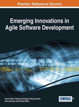 Emerging Innovations in Agile Software Development de Siva Dorairaj