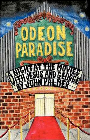 Odeon Paradise de John Palmer