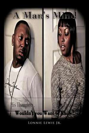 A Man's Mind de Lonnie Lewis Jr
