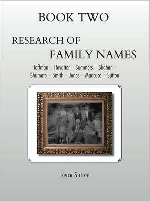 Book Two Research of Family Names de Joyce Sutton