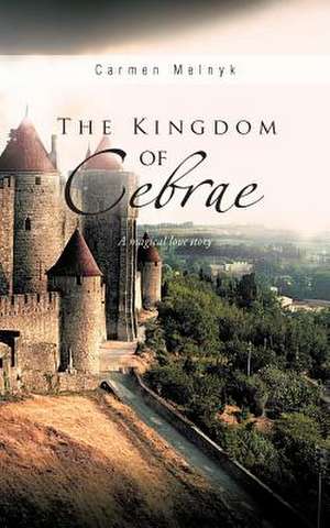 The Kingdom of Cebrae de Carmen Melnyk