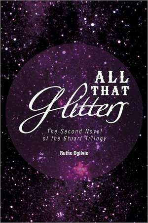 All That Glitters de Ruthe Ogilvie