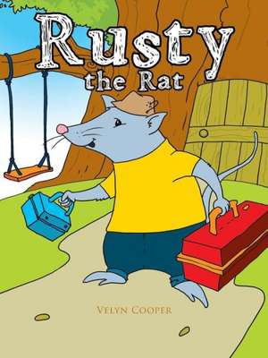 Rusty the Rat de Velyn Cooper