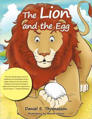 The Lion and the Egg de Daniel E. Thomasson