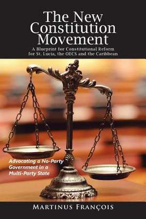 The New Constitution Movement de Martinus Francois