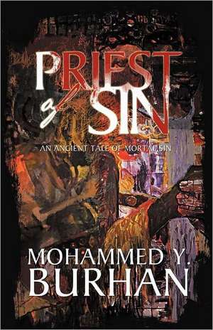 Priest of Sin de Mohammed Y. Burhan