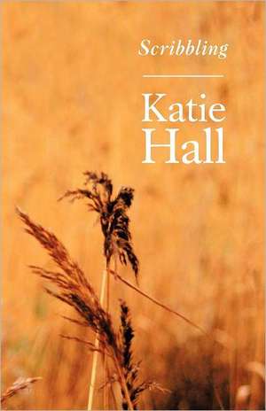 Scribbling de Katie Hall