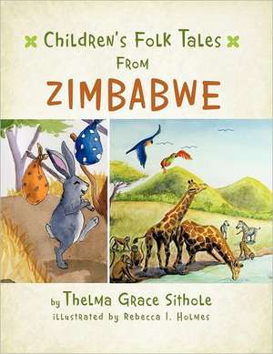 Children's Folk Tales from Zimbabwe de Thelma Grace Sithole