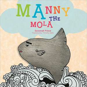 Manny the Mola de Savannah Prince