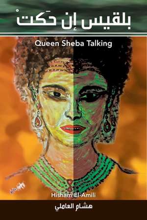 Queen Sheba Talking de Hisham El-Amili