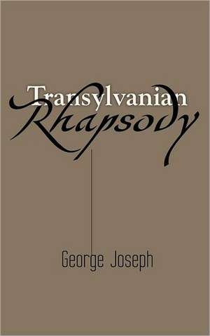 Transylvanian Rhapsody de George Joseph