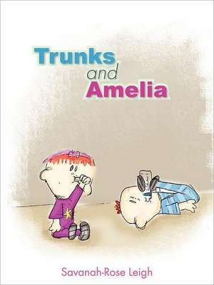 Trunks and Amelia de Savanah-Rose Leigh