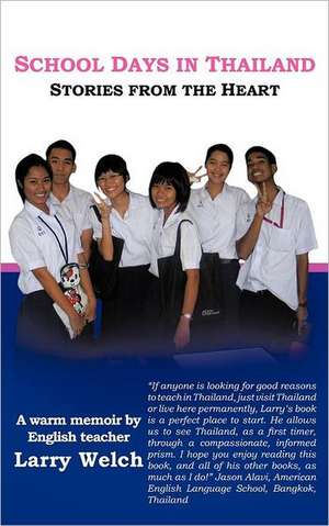 School Days in Thailand de Larry Welch