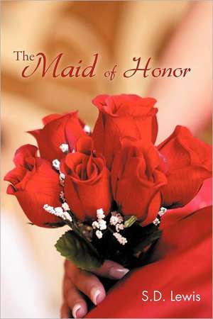 The Maid of Honor de S. D. Lewis