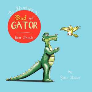 The Adventures of Bird and Gator de Jason Thomas