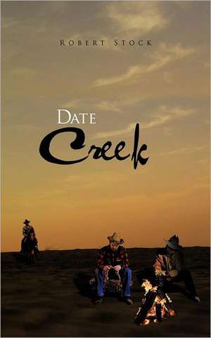 Date Creek de Robert Stock