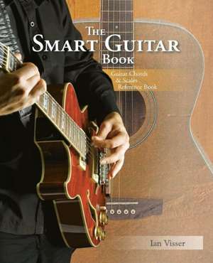 The Smart Guitar Book de Ian Visser