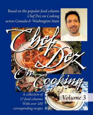 Chef Dez on Cooking de Chef Dez