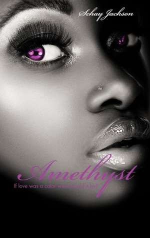 Amethyst de Schay Jackson