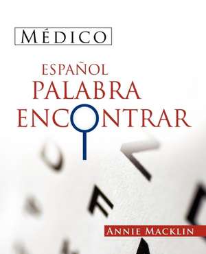 Medico Espanol Palabra Encontrar de Annie Macklin